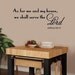 Wall Decal As for Me and My House We Shall Serve the Lord - Scripture Wall Decal EXTRA LARGE
