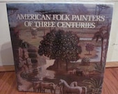 vintage book American Folk Painters of Three Centuries. First Ed. Jean Lipman. Whitney Museum of American Art. HCDJ 18th 19th & 20th century
