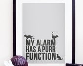 My Alarm Has A Purr Function Poster Print A3 / 11x14