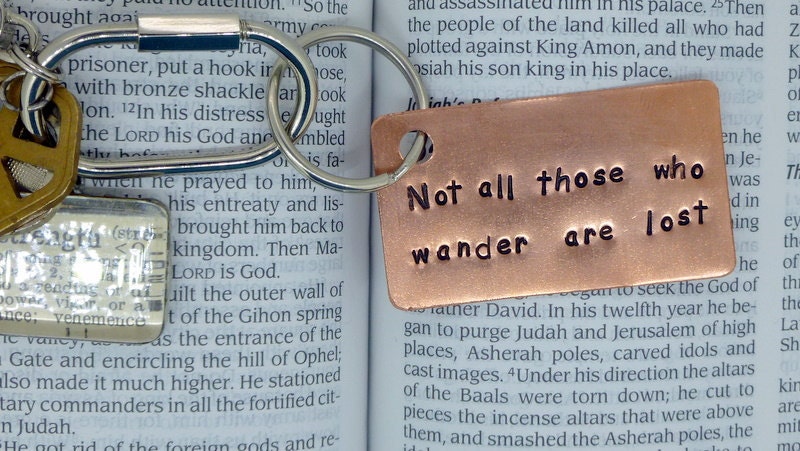 Hand Stamped Copper Keychain - Not all who wander are lost