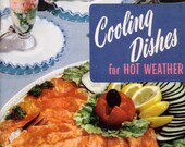Vintage Cookbook COOLING DISHES Culinary Arts Institute 1950s Recipe Book - Gift Quality