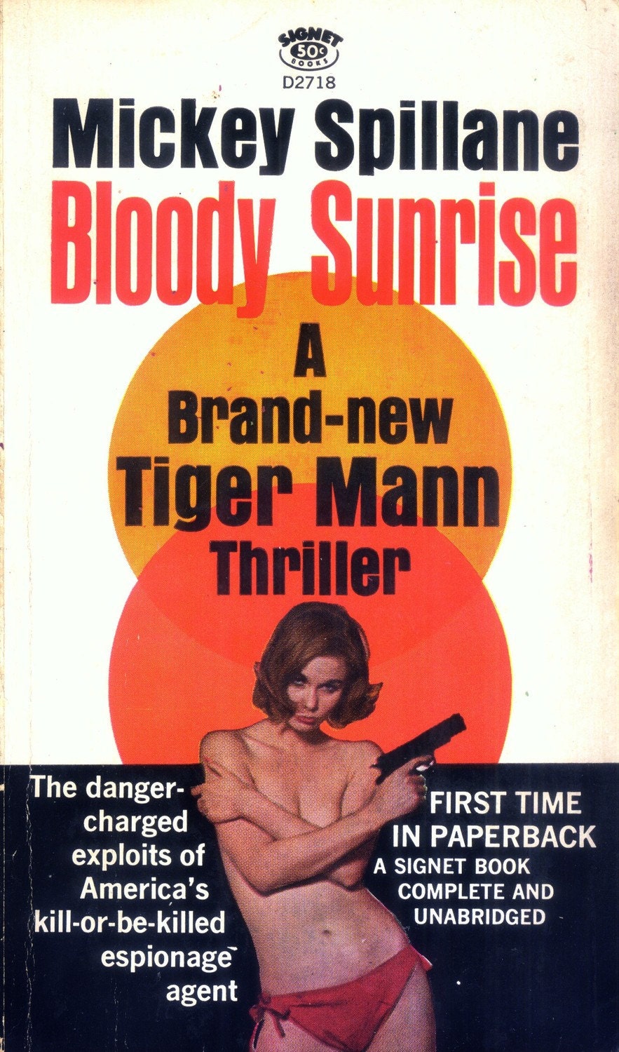 Bloody Sunrise: A Tiger Mann Thriller by Mickey Spillane - 1965 Signet Edition - Vintage Paperback