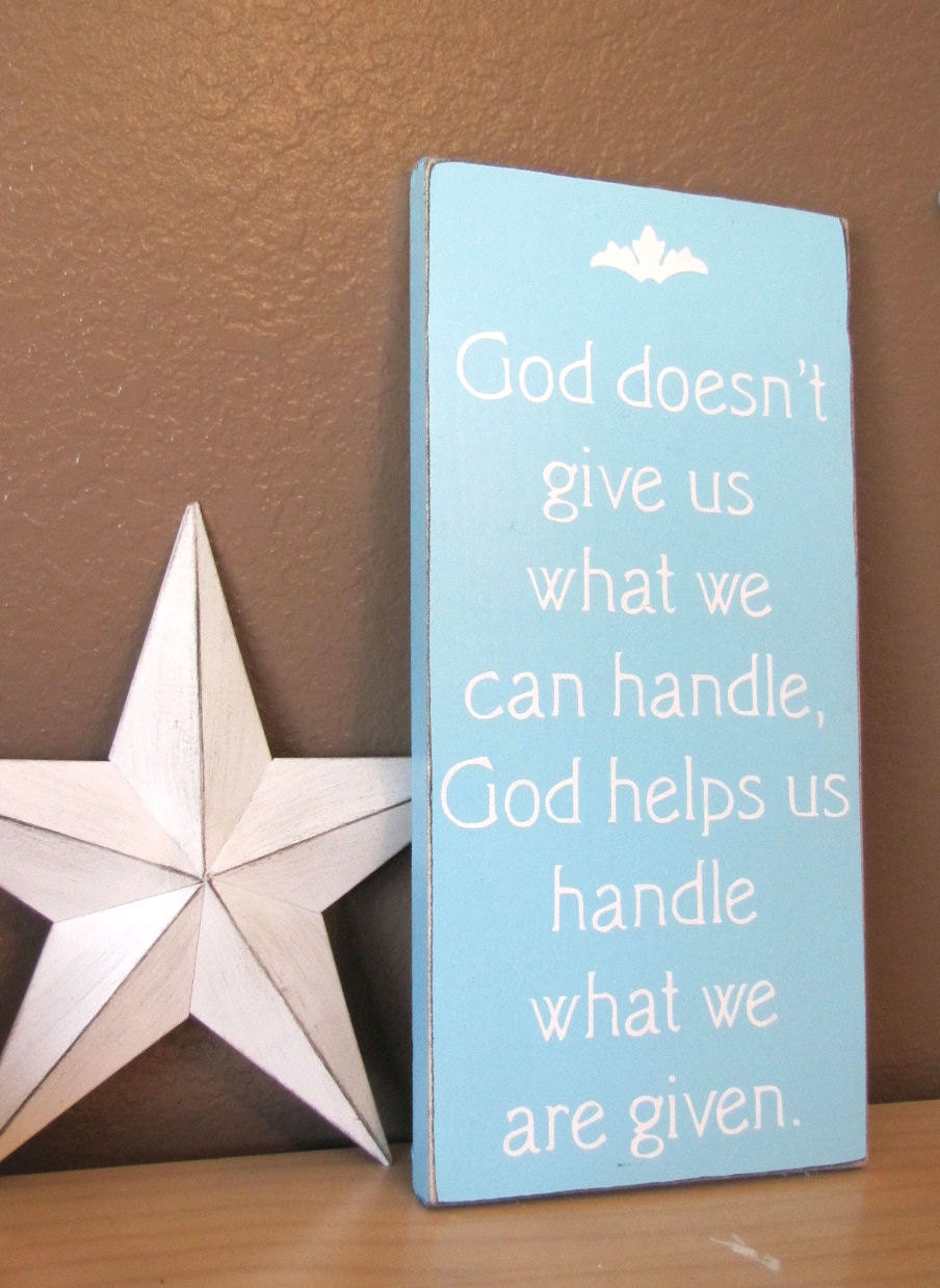 God Helps Us Handle What We Are Given Wood Primitive Sign Christian Wall Hanging