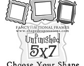 5x7 whimsical picture frame - Unfinished - Choose your shape
