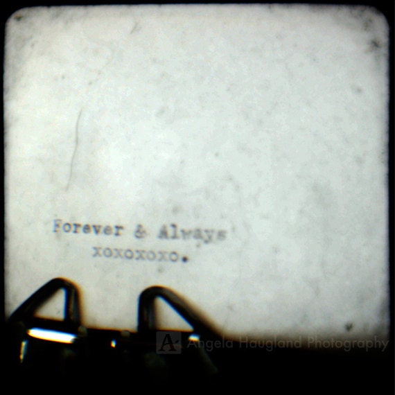 Vintage Typewriter TTV - Fine Art Photography - 5 x 5 print - Forever and Always xoxo - Romantic Love Letter - "Forever & Always TTV"