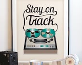 Vintage 2-Track Recorder Art Print. Cool Retro Music Poster. Typography Poster. Positive Quote Art. Stay on Track 11x14 Print