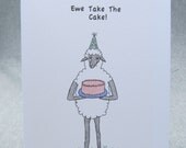 Sheep Serving Cake Card 'Ewe Take The Cake' white sheep (also available as 'Happy Birthday To Ewe' )