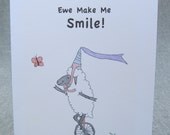 Princess Sheep Riding A Unicycle Card 'Ewe Make Me Smile' white sheep (also available without caption)