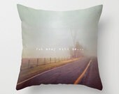 Pillow Cover,  Photo Pillow, Travel Photography Pillow, Text, Message, Home Decor,  Living Room, Bedroom, 16x16, 18x18, 20x20