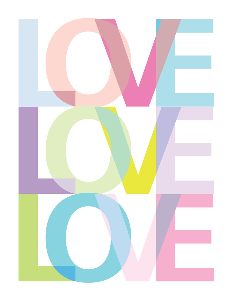 Love Love Love Pastels -  8 x 10 wall art print - Baby nursery decor, children's wall art, wedding print, kids room, playroom art