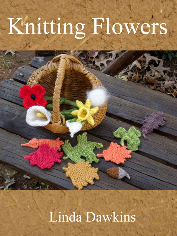 Knitting Flowers E-Book in PDF format by Linda Dawkins, Instant Download