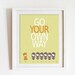 Art print, famous song, lyrics quote, room decor, inspiring text, motivational wall art poster, go your own way, light green, orange