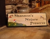 Shannon's Nature Preserve. Personalized Wood Sign