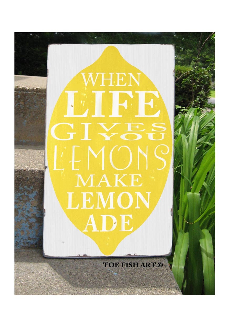 When Life Gives You LEMONS Make Lemonade - Motivational Distressed Wood Sign