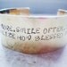 Wide brass statement cuff hand stamped with inspirational words