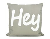 Gray and white pillow cover - White HEY applique on grey canvas, outdoor word decorative pillow cover - 18x18 accent pillow cover - ClassicByNature