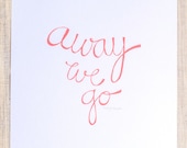 Away We Go, Digital Print