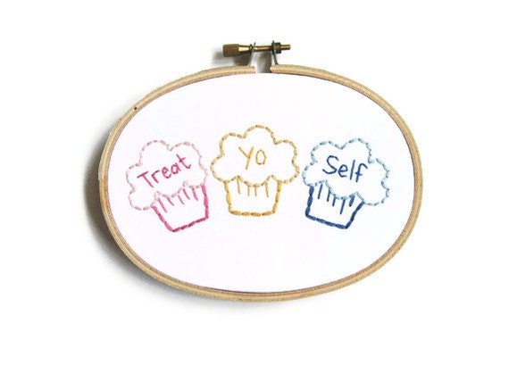 Treat Yo Self Embroidery Hoop Art : Parks and Rec TV Quote Hand Embroidered Cupcakes - Bright Colorful Home Decor