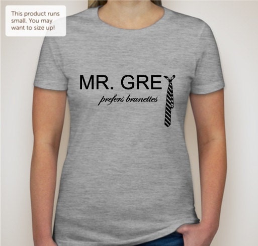 Mr Grey prefers brunettes T-Shirt