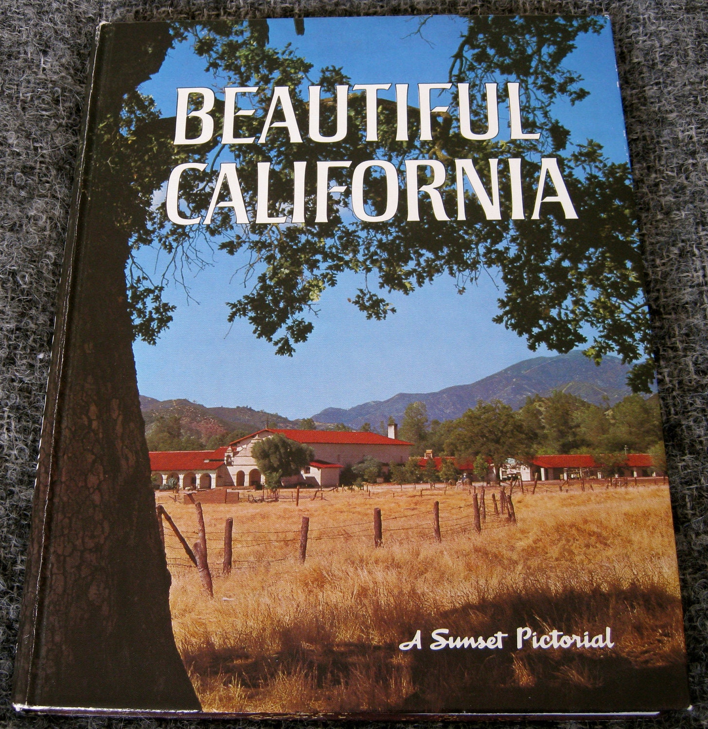 Beautiful California - Sunset Magazine Pictorial 1972 Hardback Book - Travel ... Beautiful California - Sunset Magazine Pictorial 1972 Hardback Book - Travel ...