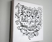 8 x 8 Canvas Gallery Wrapped Print of Do What You Love What You Do