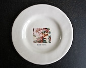 HOLD LOVE floral plate.