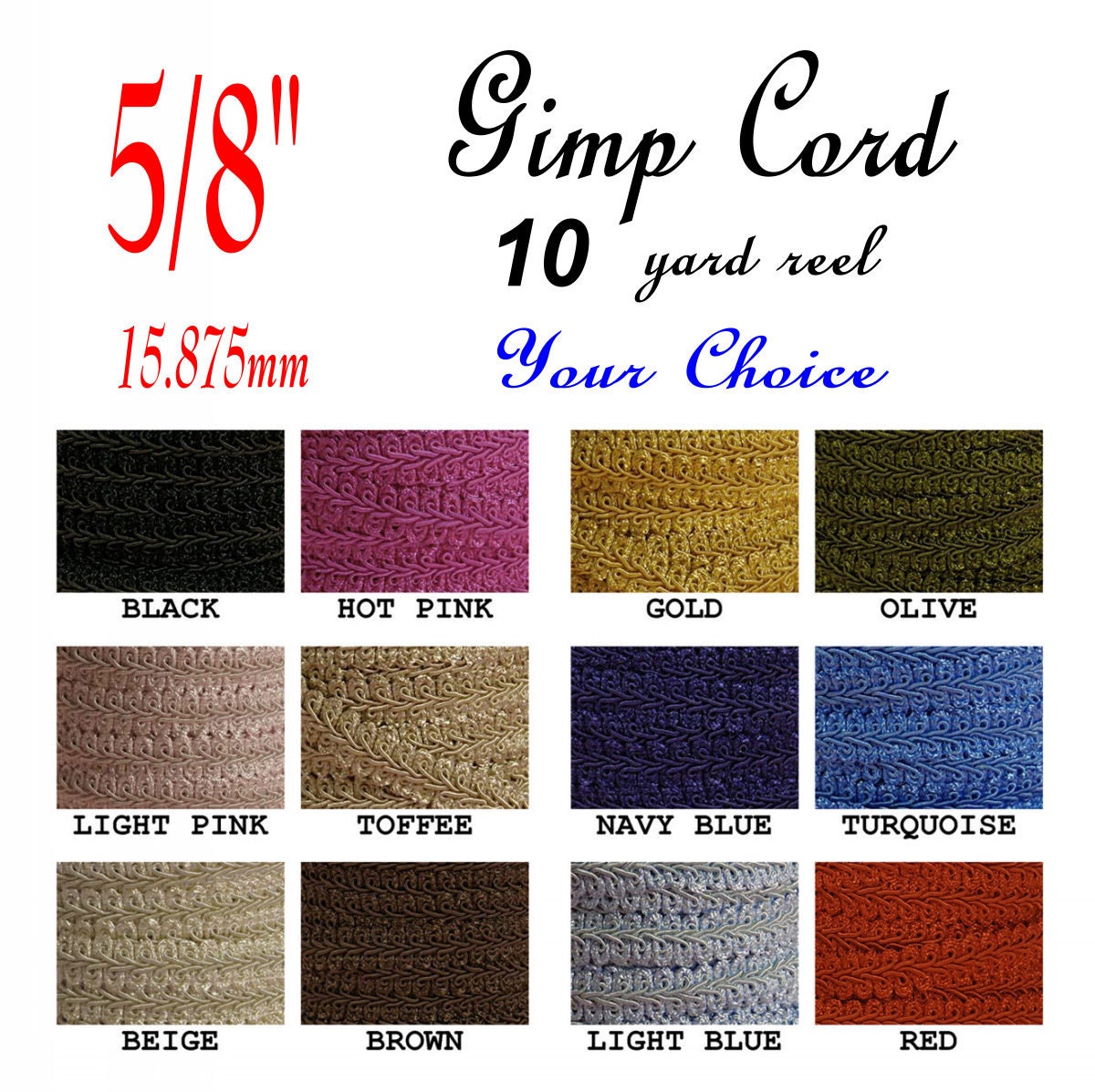 50 Yards, GIMP Braid Trim, Your Choice, 5/8 inch