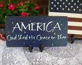 America Wood  Sign God Shed His Grace on Thee Painted