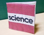 Science Cloth Book, printed on organic cotton