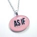 AS IF Necklace (pink)