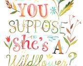 She's a Wildflower - 8x10 Print - vertical