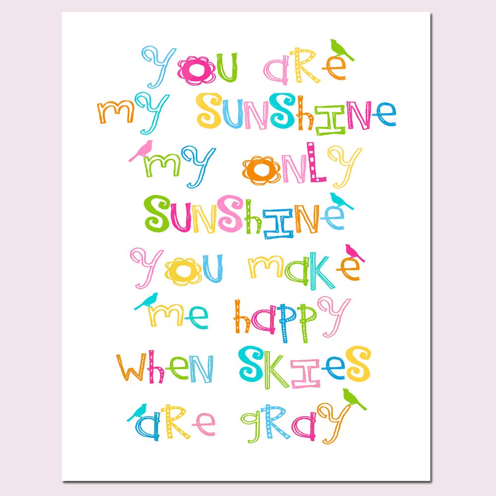 You Are My Sunshine, My Only Sunshine - 8x10 Print - Modern Nursery Decor - Kids Wall Art - Multicolor - Fun Typography, Birds
