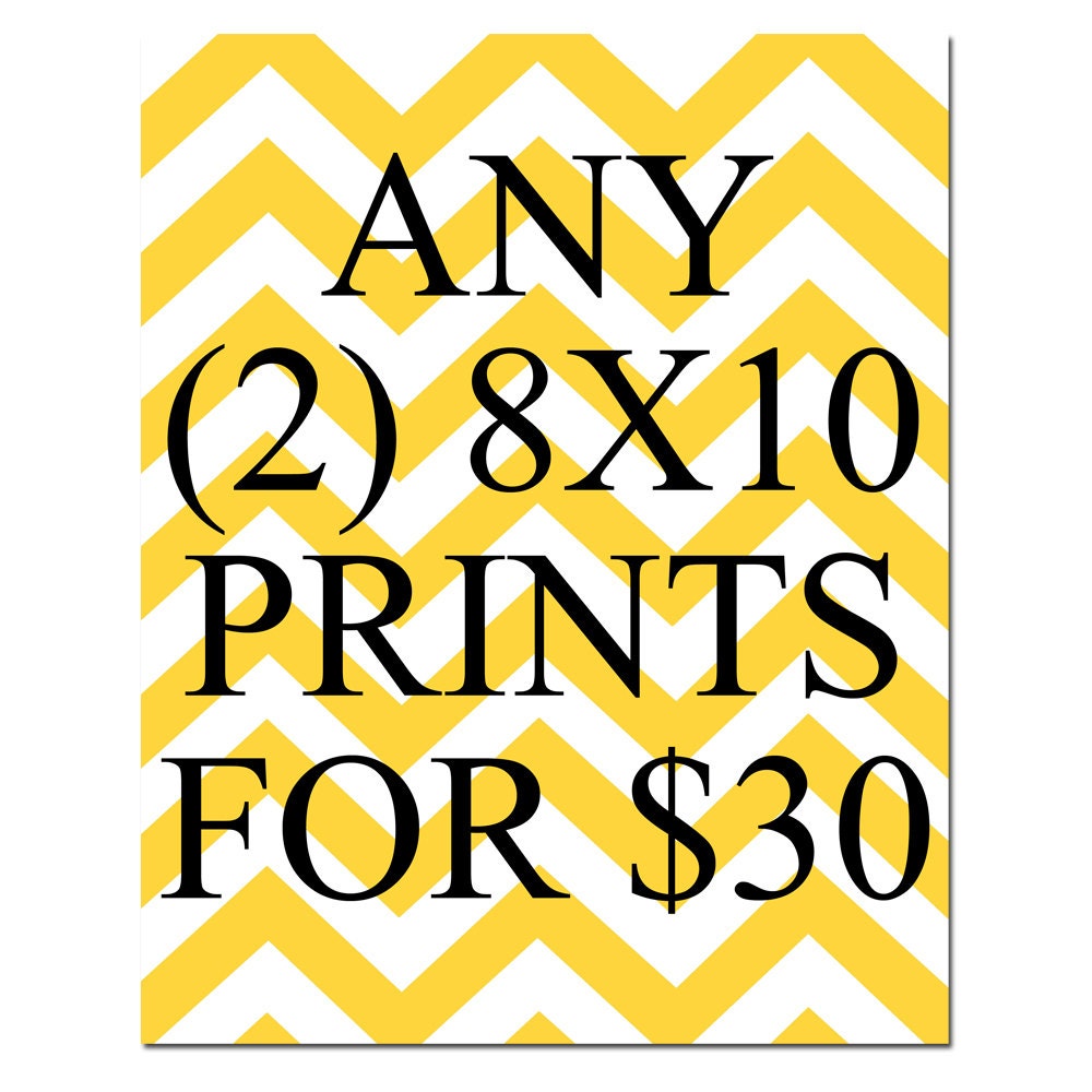 SALE - Any Two 8x10 Inch Prints for 30 Dollars - You Choose The Prints and Colors - LIMITED TIME Only