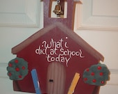 Little Red School House "What I did at school today" wall hanger
