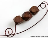 Shawl Pin or Scarf Pin - Faceted Wood Beads