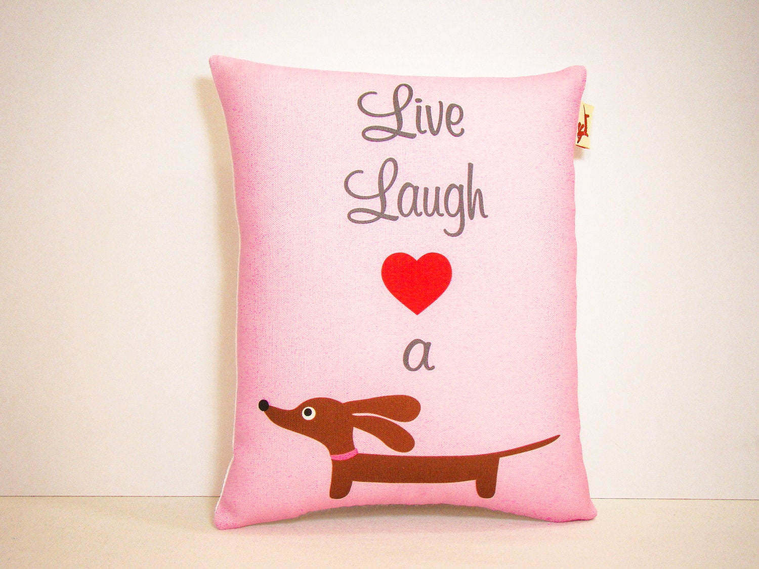 Dachshund Wiener Dog Pillow - Live Laugh Love a Doxie in Candy Pink