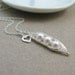 Peas in a Pod Necklace, Sterling Silver Three Pearl Peapod Necklace, family necklace, mothers, mom jewelry, best friends,
