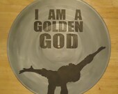 I Am A Golden God (Almost Famous) Painted Vinyl Record