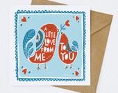 A Little Love From Me To You - Greeting Card (1-23C)