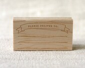 Rubber Stamp - Please Deliver To