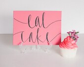 pink calligraphy cake sign // five by seven