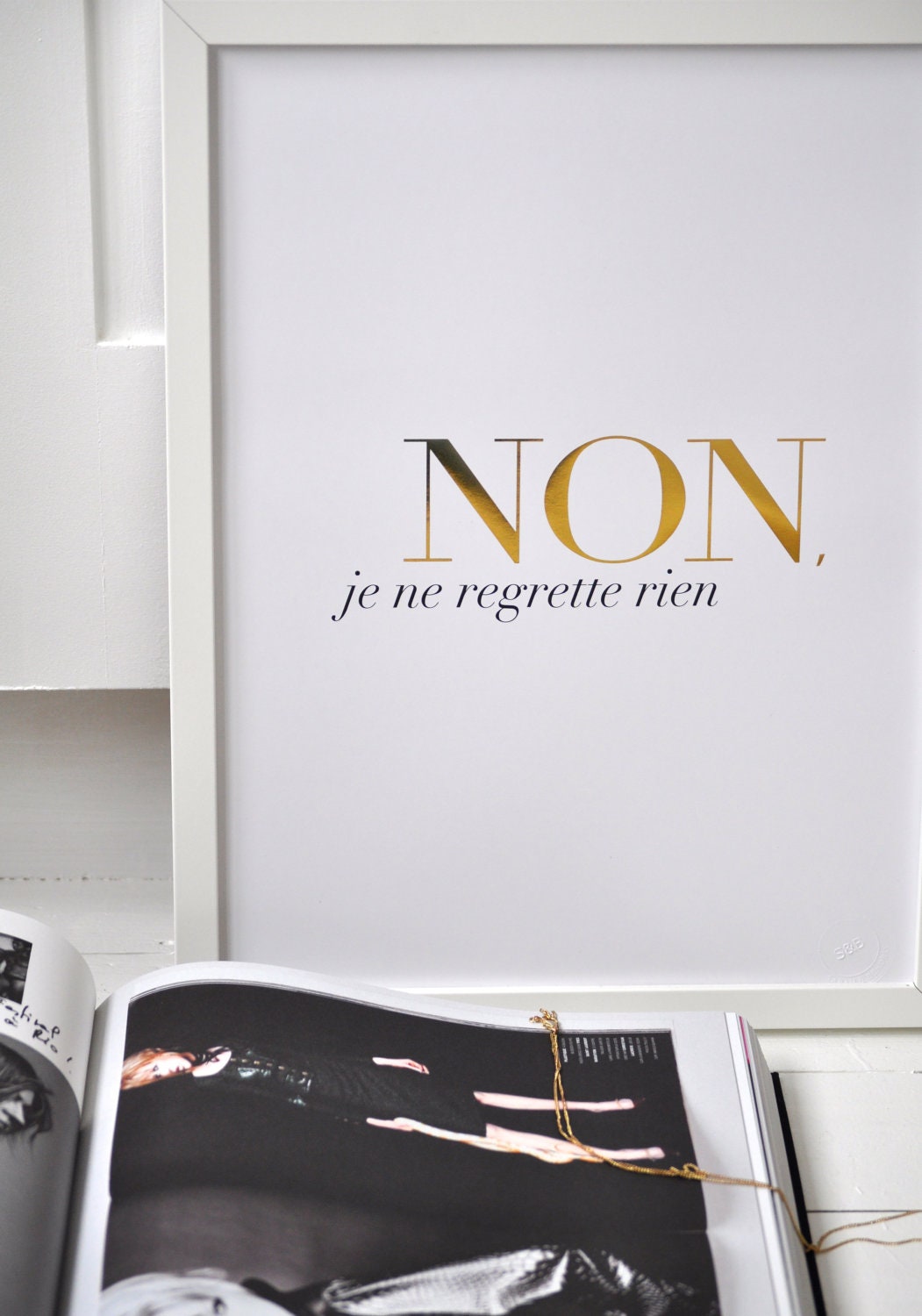 Non Je Ne Regrette Rien - White - Small/Gold Foil Print/ French Inspired Poster