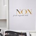 Non Je Ne Regrette Rien - White - Small/Gold Foil Print/ French Inspired Poster