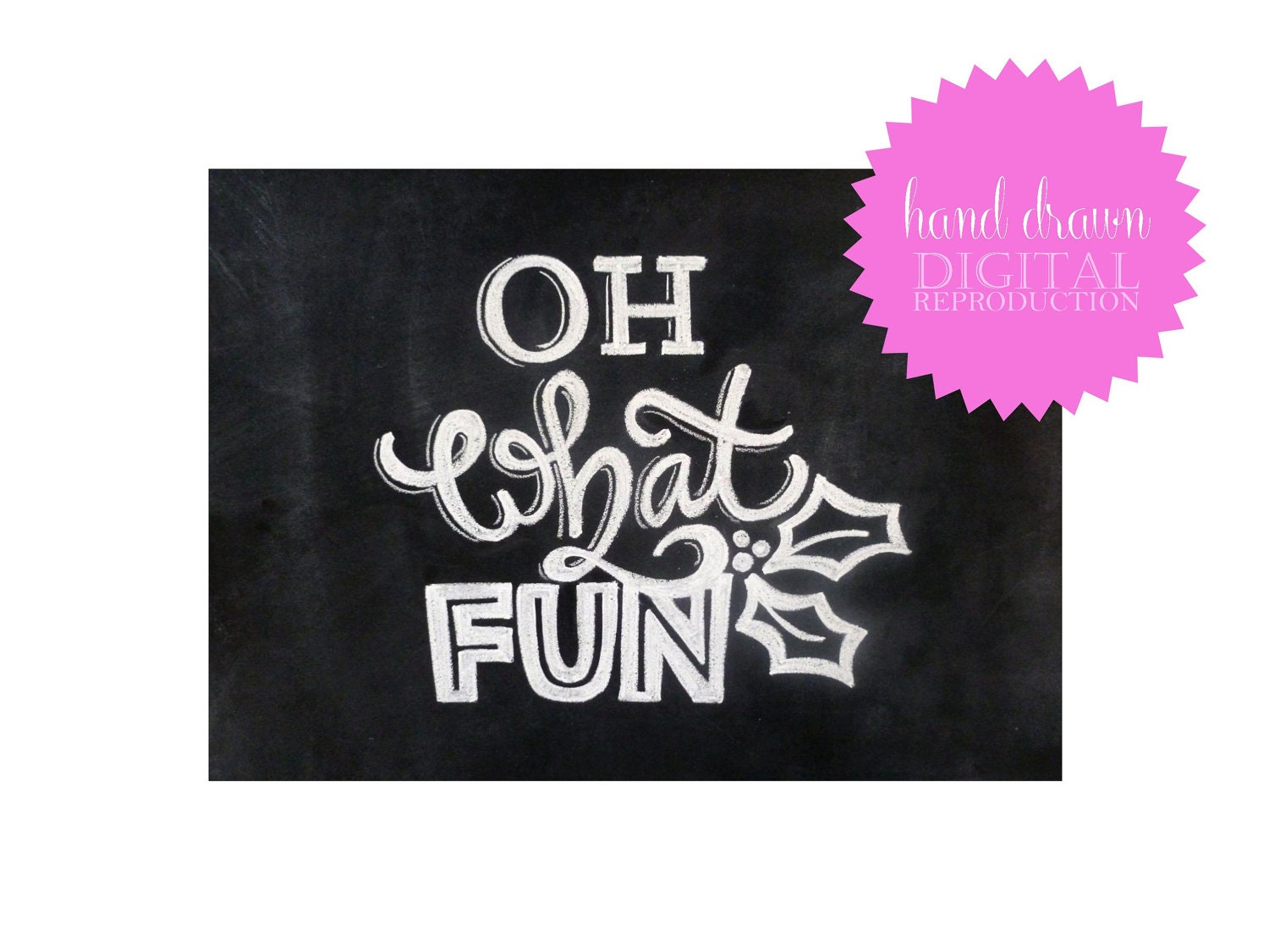 Chalkboard Print - Digital File 5x7 - Oh What Fun