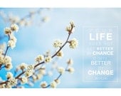 Quote 8x12  print - Change not chance: Jim Rohn