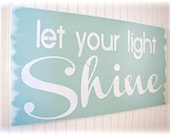Let Your Light Shine - Antiqued Inspiration Sign - Robin's Egg Blue