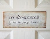 No Admittance Except On Party Business Sign