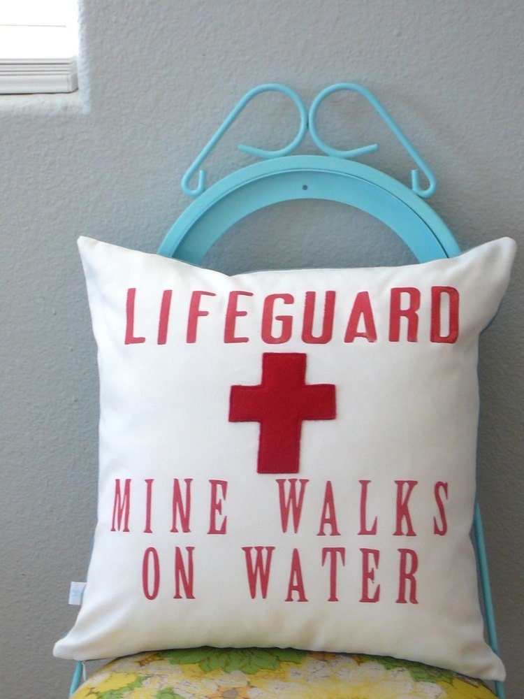 My Lifeguard Walks on Water - Pillow Cover
