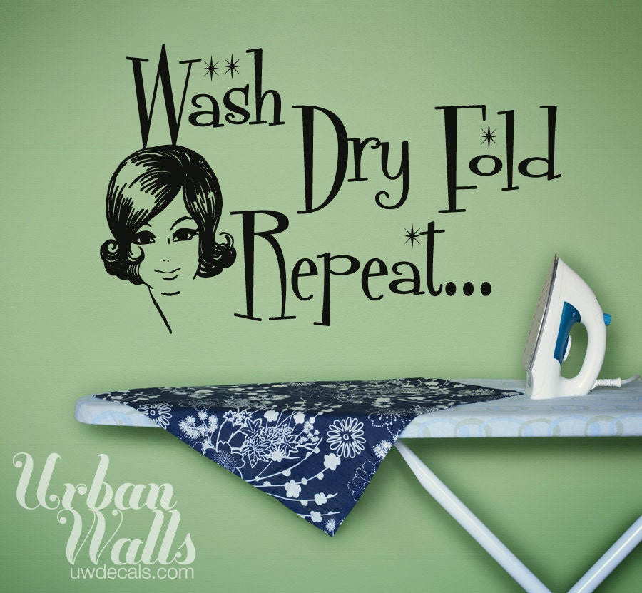 Vinyl Wall Sticker Decal Art, Wash Dry Fold Repeat