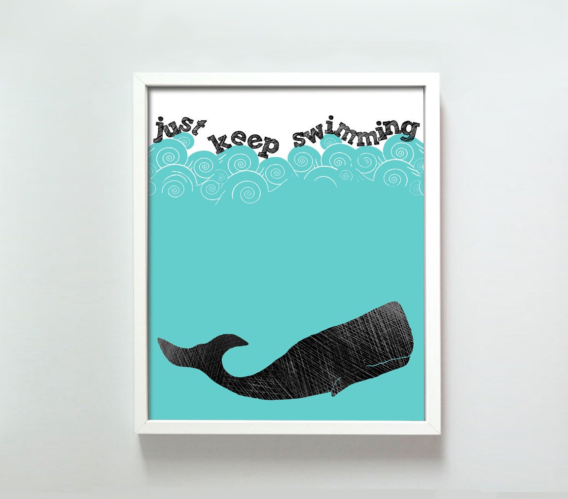 8x10 Just Keep Swimming print